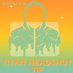 Titan Headshot VIP